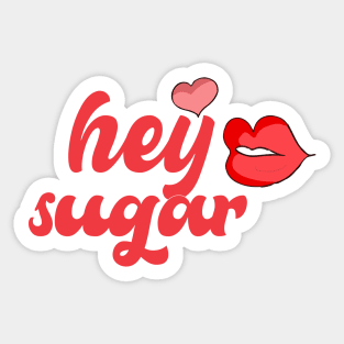 Hey Sugar Sticker